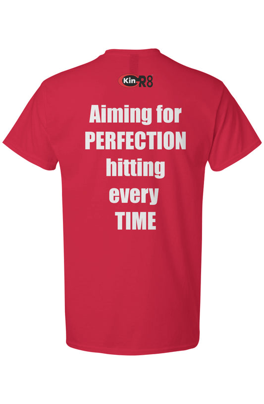 Light Cotton T Shirt - "Aiming for Perfection" | KinGr8