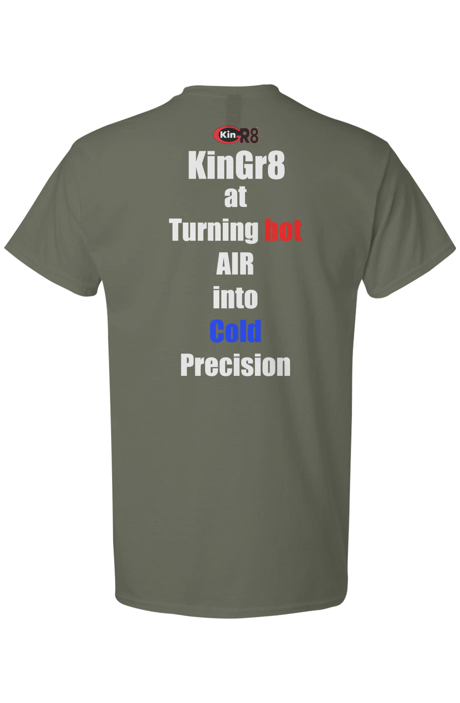 Light Cotton T-Shirt - "KinGr8 at Turning Hot Air into.." | KinGr8