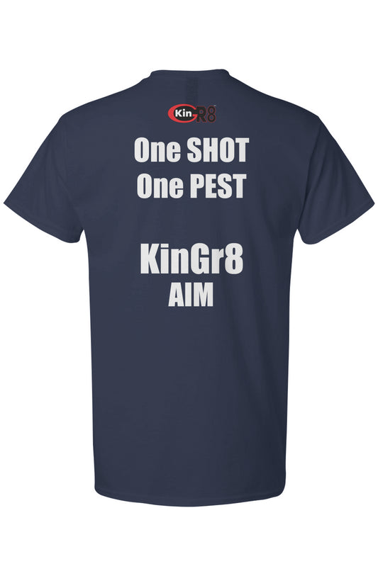 Light Cotton T-Shirt - "One Shot, One Pest..." | KinGr8