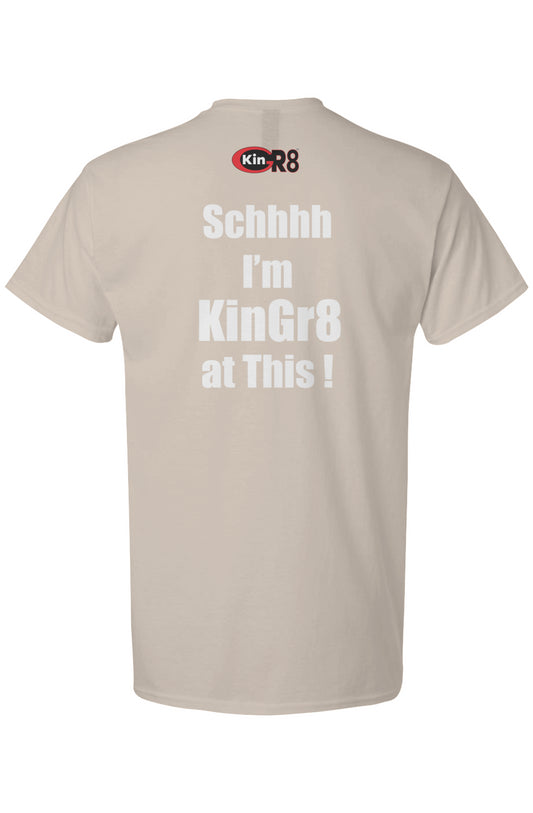 Light Cotton T-Shirt - "Schhhh I'm...." | KinGr8