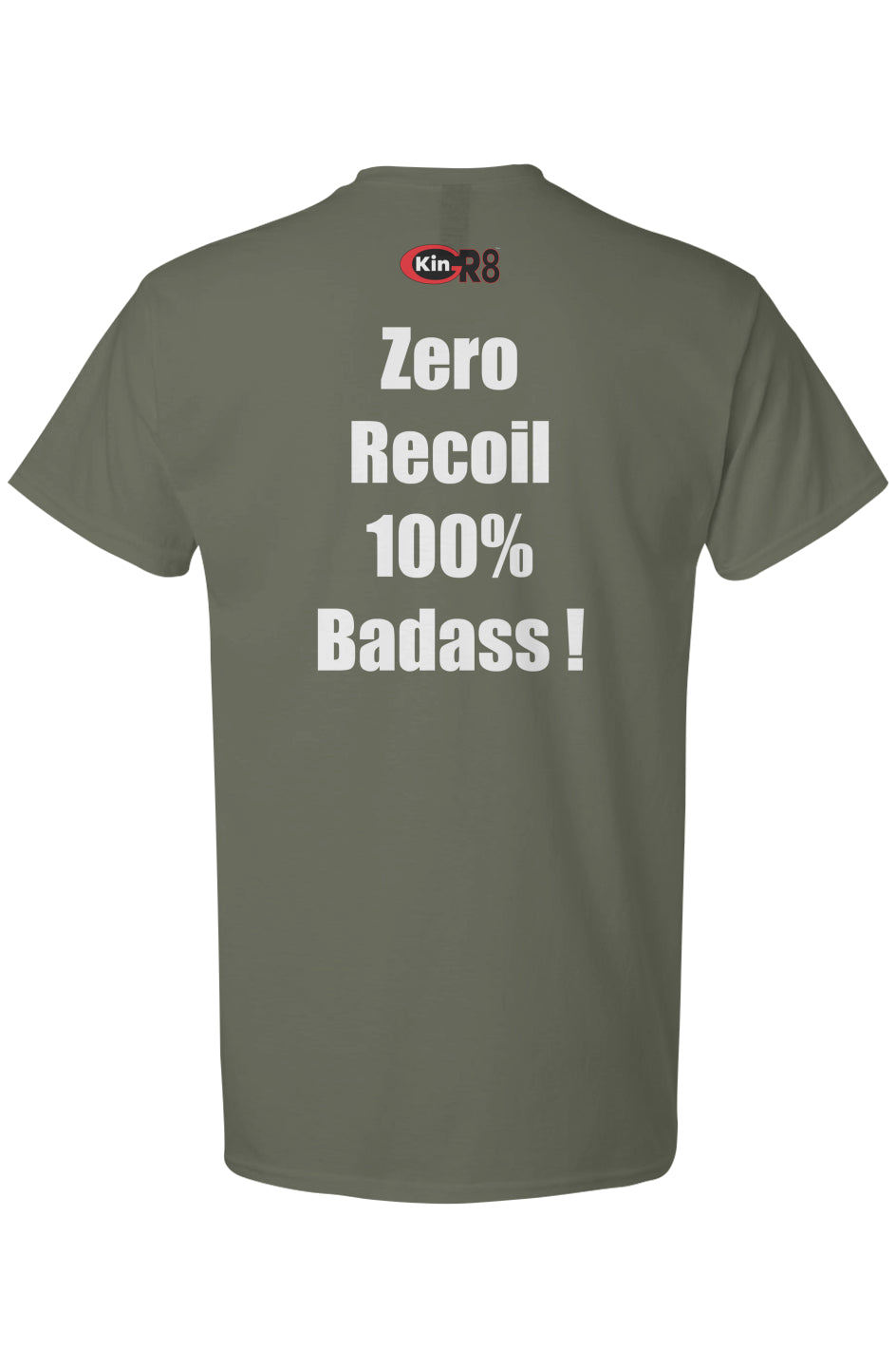 Light Cotton T-Shirt - "Zero Recoil 100% .." | KinGr8