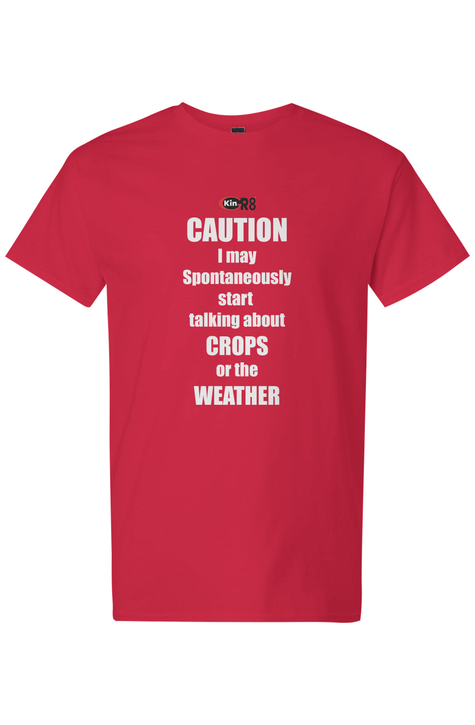 Light Cotton T-Shirt - "CAUTION I may spontaneously..." | KinGr8