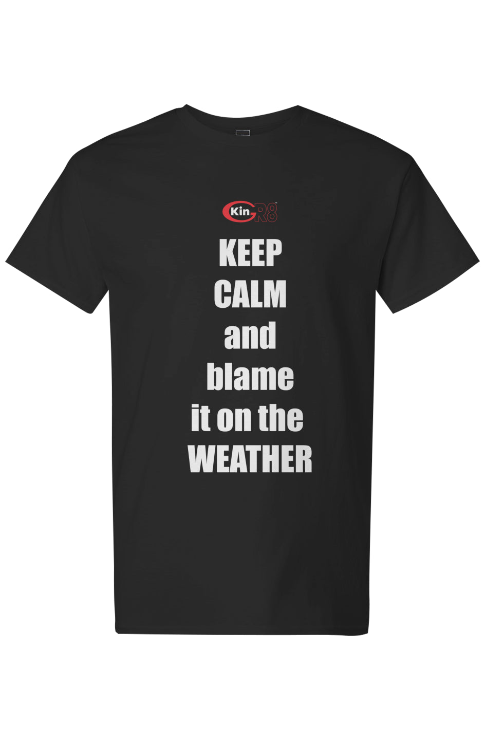 Light Cotton T-Shirt - "Keep calm and ..." | KinGr8