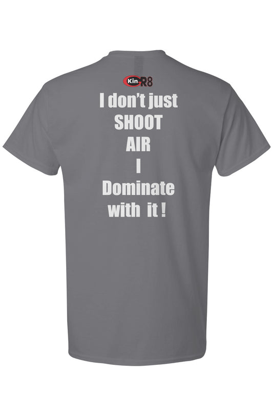 Light Cotton T-Shirt - Airgun Dominater| KinGr8