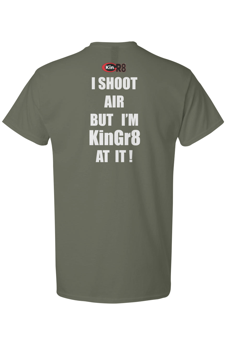 Light Cotton T-Shirt - "I Shoot Air.." | KinGr8