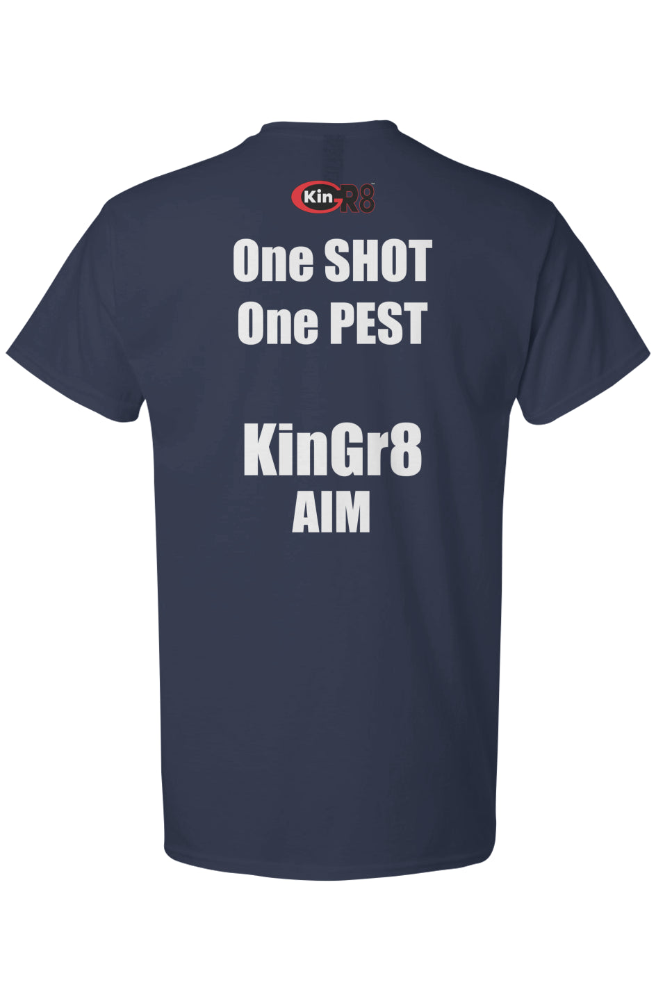 Light Cotton T-Shirt - "One Shot, One Pest..." | KinGr8